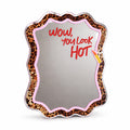 You Look Hot Mirror